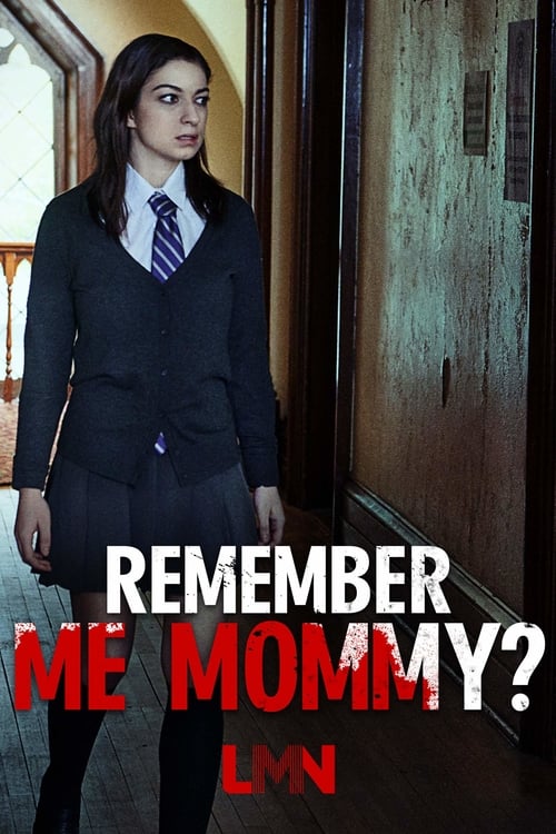 دانلود فیلم Remember Me, Mommy?