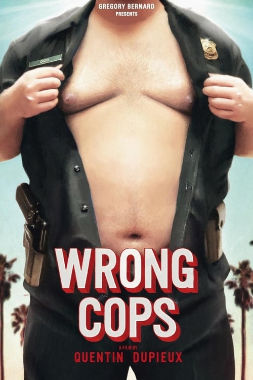 دانلود فیلم Wrong Cops – پلیس های اشتباه