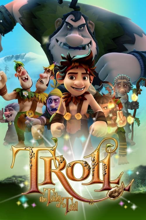 دانلود فیلم Troll: The Tale of a Tail – ترول: داستان یک دم